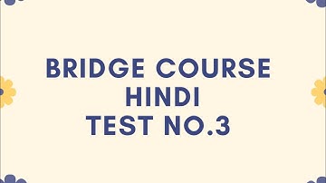 Bridge  Course , Standard -8th , Subject - Hindi , Test No.3