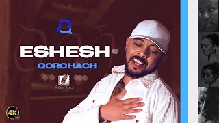 Tesfealem Arefaine - Korchach - Eshesh - ዕሽሽ - New Eritrean Music 2024  - ( Official Music Video ) image