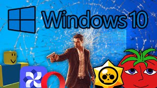 WINDOWS 10 DESTRUCTION