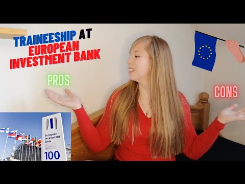 Pros & cons of traineeship at EIB | Advantages & Disadvantages of European  investment Bank in Lux - YouTube