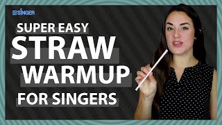 Super Easy Straw Warmup | 30 Day Singer