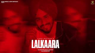 Lalkaara Lakhi Ghuman Official Song Gopi Sarpanch Brand New Punjabi Songs 2024 Resume Ep