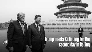 US President Donald Trump meets Chinese President Xi Jinping for the second day in Beijing