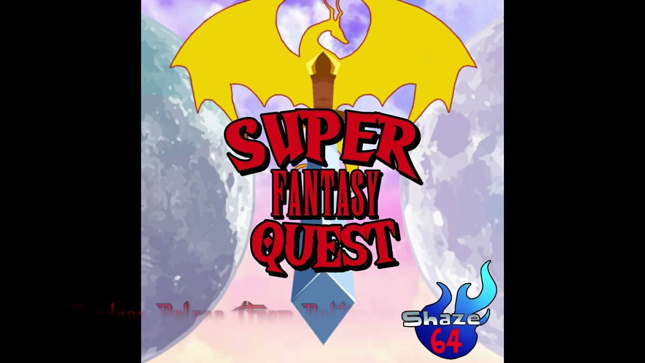 Super Fantasy Quest [FULL ALBUM] - Shaze64