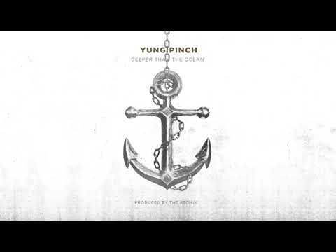 Deeper Than The Ocean - Yung Pinch