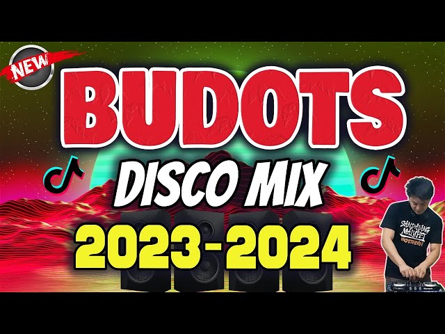 BUDOTS NONSTOP DISCO MIX 2023-2024 - DJ JOHNREY DISCO REMIX class=