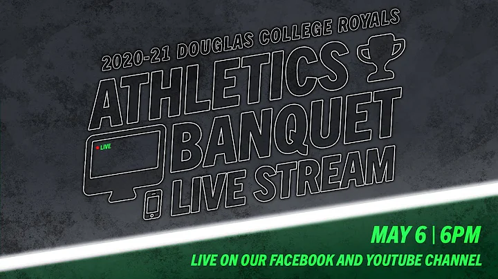2021 Douglas College Royals Athletics Banquet Live...