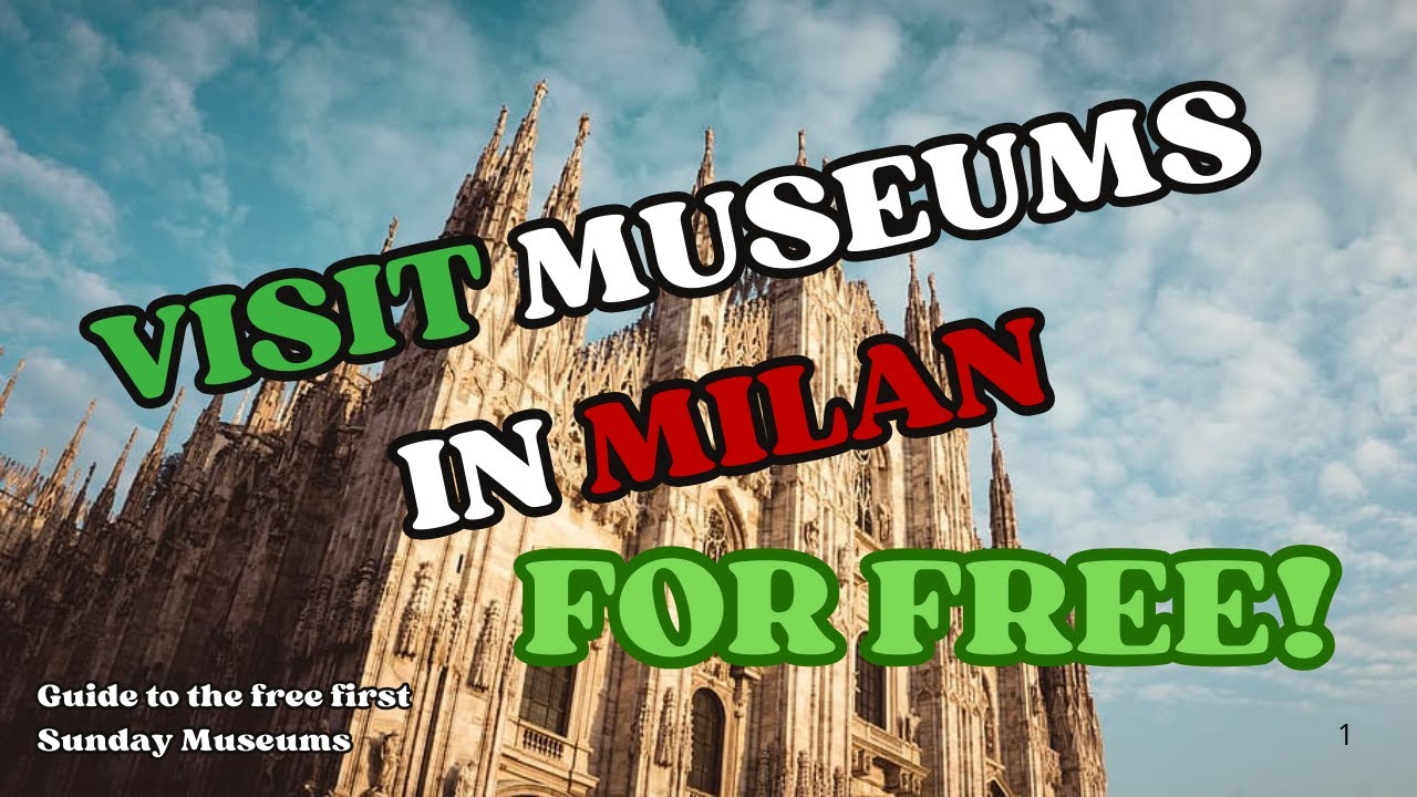 How to visit museums for free in Milan! Guide to first Sunday of the month!