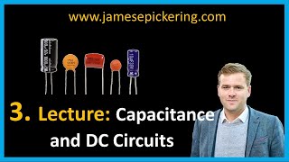 3. Lecture: Capacitance and DC Circuits