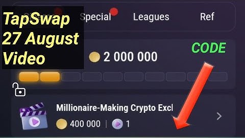 Tap Swap Millionaire Making Crypto Exchanges 27 August Video Code Solved For 400K Free Crypto Coins