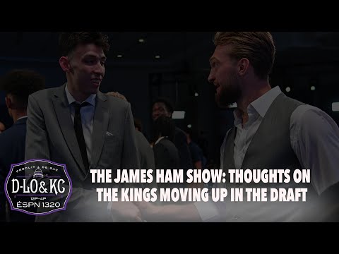 The James Ham Show: Idea of the Kings trading up, first impressions of Mike Brown's staff and more
