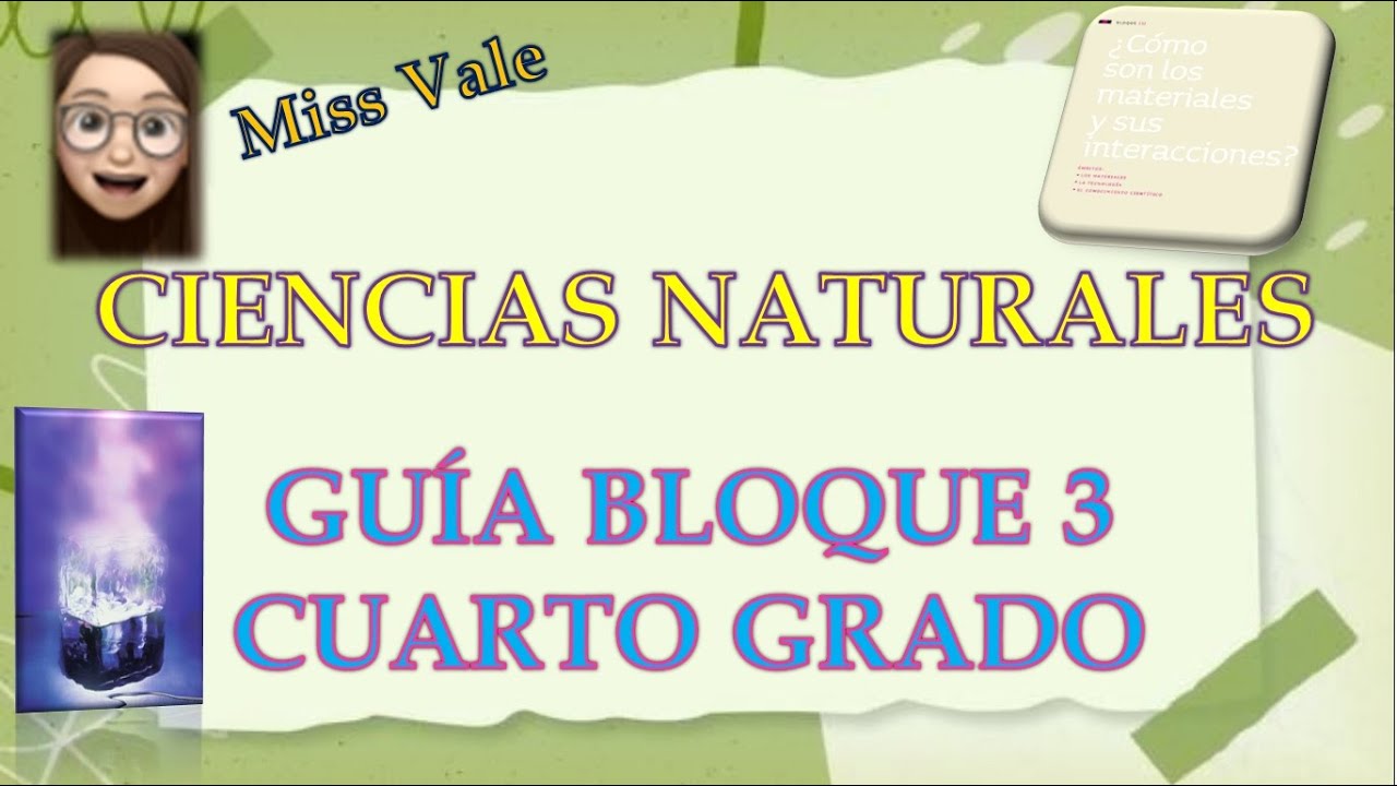 Ciencias Naturales "Guía bloque 3 cuarto grado" - YouTube