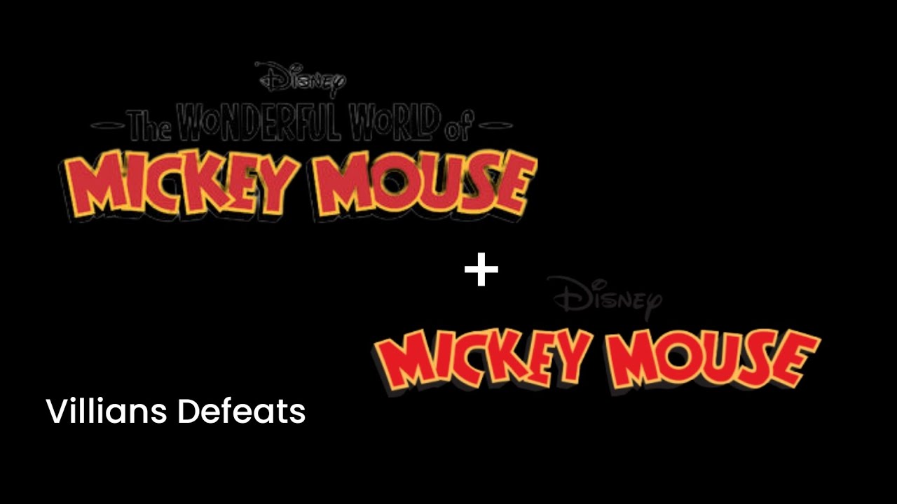 Mickey Mouse/(Wonderful World) Villians Defeats