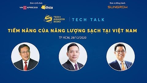 Tọa đàm triển vọng phát triển năng lượng sạch tại Việt Nam | VnExpress