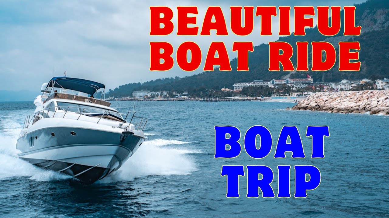 A beautiful boat ride | Boat Trip - YouTube