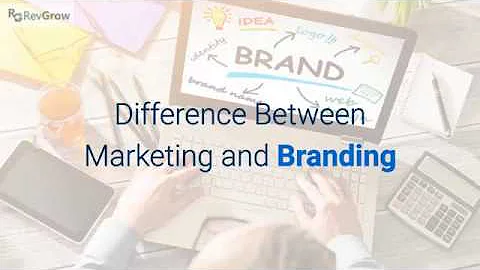 What is the Difference Between Marketing and Branding?