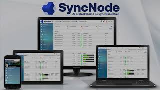 SyncNode Blockchain and Ai File Synchronization App Overview