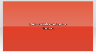 Using .includes method in a function