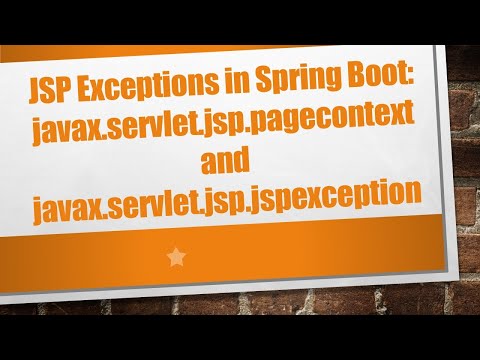 JSP Exceptions in Spring Boot: javax.servlet.jsp.pagecontext and javax.servlet.jsp.jspexception