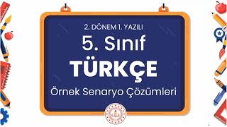 5. Sınıf Türkçe 2. Dönem 1. Yazılı Örnek Senaryo Çözümleri