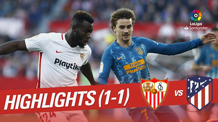 Highlights Sevilla FC vs Atlético de Madrid (1-1)
