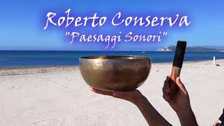 Roberto Conserva - Paesaggi Sonori - Cagliari - Showreel 2020 Bagni Sonorimassaggi Sonori