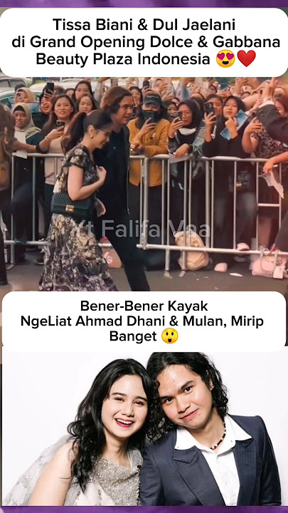 Tissa Biani & Dul Jaelani di Grand Opening Dolce & Gabbana 😍#tissabiani #duljaelani #shortvideo
