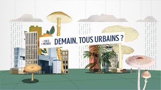 Demain, tous urbains ?