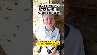 ANAK BULE NANGIS, TINGKAH PAK SOPIR MALAH BIKIN NGAKAK #reaksibule