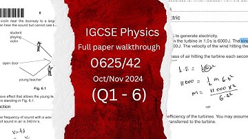 IGCSE Physics Paper 42 | Oct/Nov 2024 | 0625/42/O/N/24 (Q1–6) | Fully Solved Walkthrough