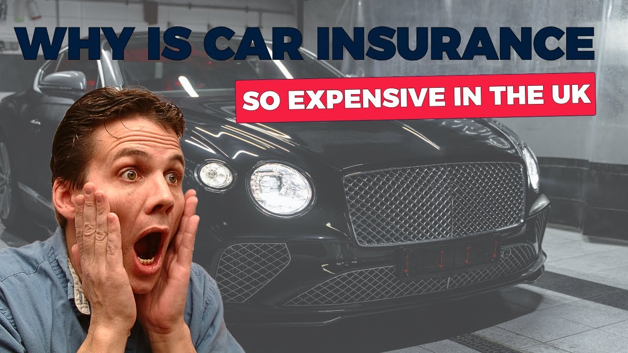 Why is Car Insurance So Expensive in the UK? YouTube