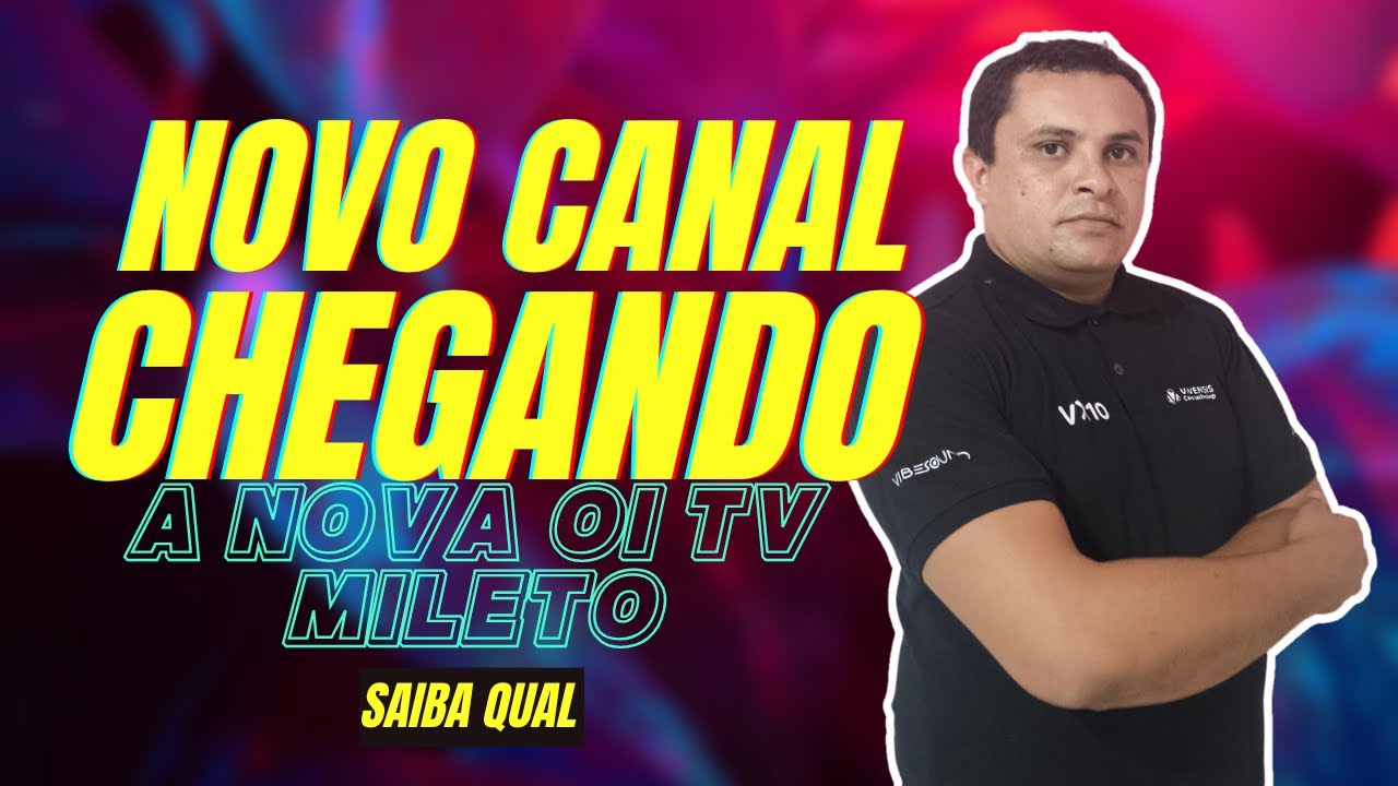 UM NOVO CANAL CHEGA A OI TV NOS PRÓXIMOS DIAS.  SAIBA QUAL