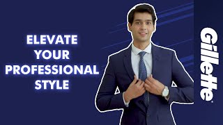 How to Look Professional at Work | Essential Grooming Tips for Men | Gillette India