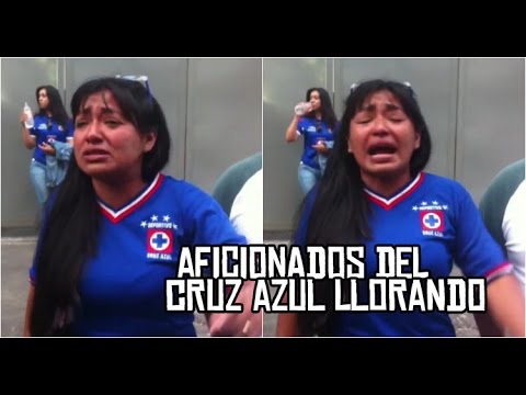 Aficionados del Cruz Azul Llorando - LOQUENDO - YouTube