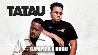 CAMPIRA x DUDO - TATAU