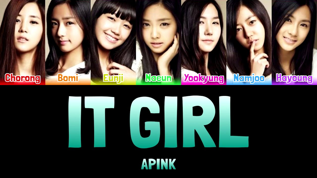 Apink It Girl Colour Coded Lyrics Han Rom Eng Youtube
