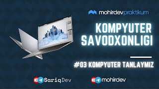 #03 Kompyuter savodxonligi | Qanday kompyuter olish kerak?