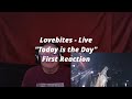 Lovebites - Live - "Today is the Day" - First Reaction