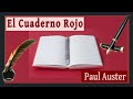 El cuaderno rojo - Paul Auster
