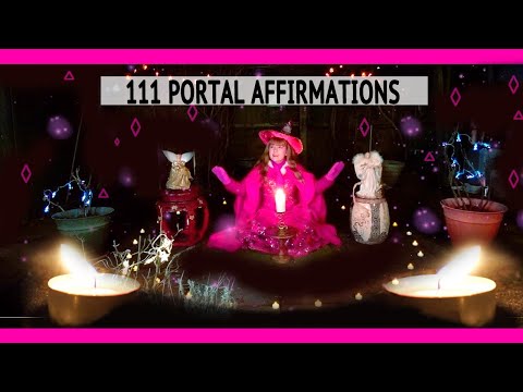 111 Portal Affirmations Ritual | | Meditation  | |  January 11th 2022