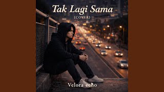 Tak Lagi Sama noah  Cover