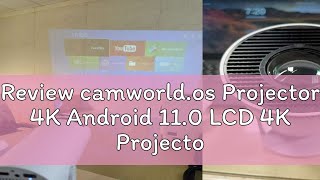 Review camworld.os Projector 4K Android 11.0 LCD 4K Projector 1080P Double WIFI With bluetooth with