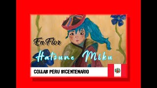 Lorenly - En Flor ( Perú Bicentenario version)