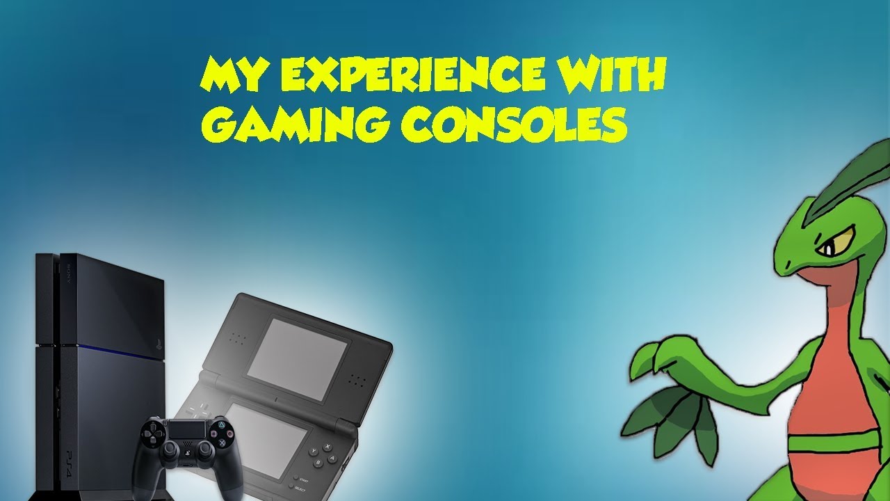 My Experience with Gaming Consoles (Some updates or whatever) - Episode Numero Five