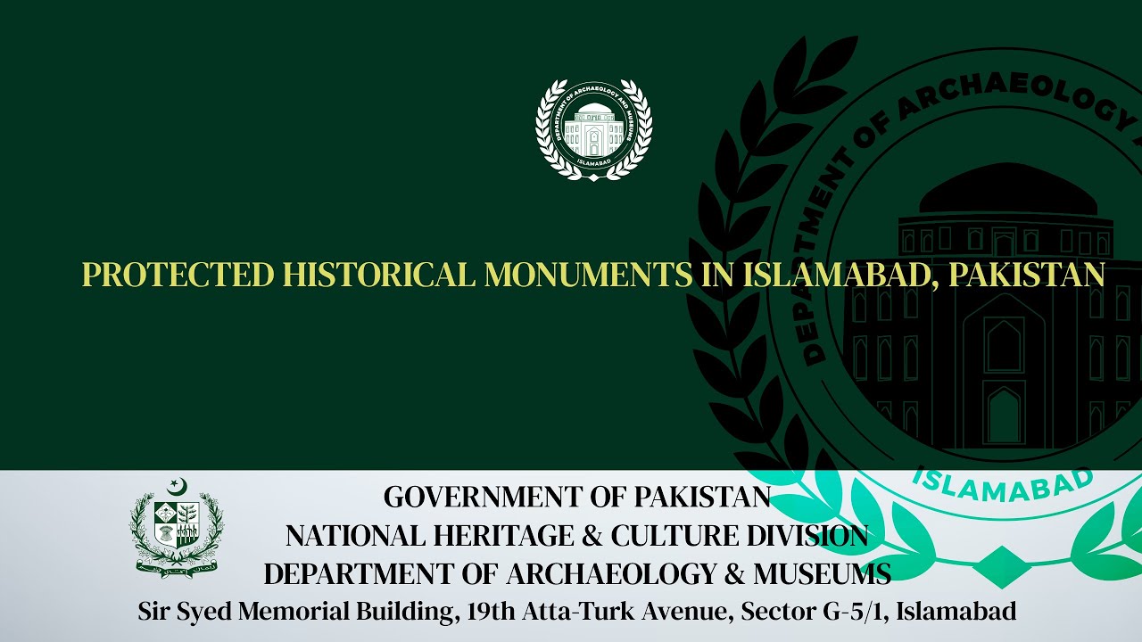 Heritage Sites in Islamabad - Excavation - Conservation - Preservation and Protection - 2024-25