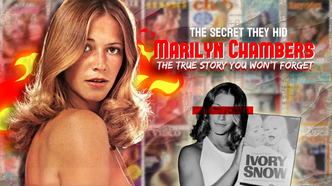 Marilyn Chambers: The Ivory Snow Secret That Shocked 1970s America (True Story)
