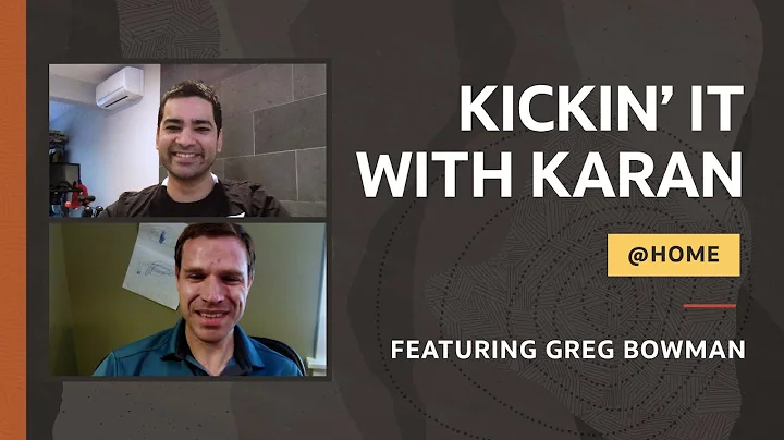 Kickin it with Karan @Home: Featuring Dr. Greg Bow...