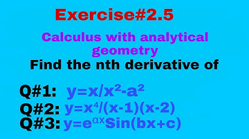 Find the nth derivative of fractional polynomials/Q#1 to 3 of Ex.#2.5 of calculus by SM YOUSAF
