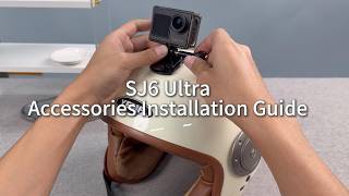 SJCAM SJ6 Ultra Accessories Guide: How to Mount Your Action Camera