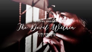 Digital Daggers - The Devil Within [Sub. Español]